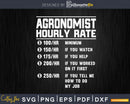 Funny Agronomist Hourly Rate Job Svg Png Cricut Files