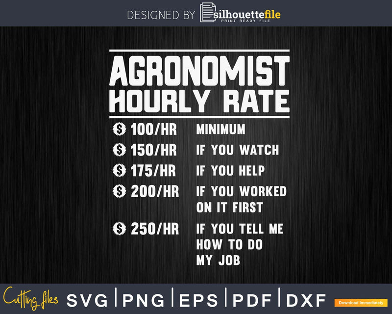 Funny Agronomist Hourly Rate Job Svg Png Cricut Files