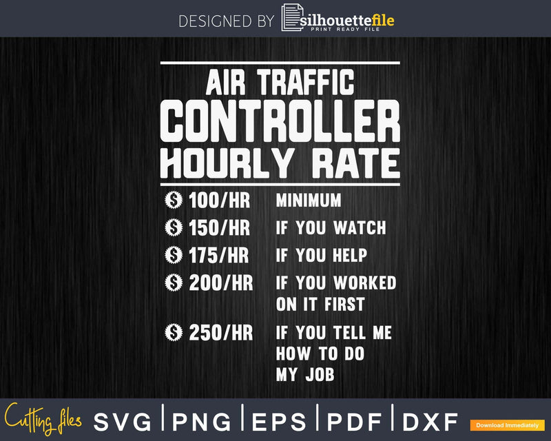 Funny Air Traffic Controller Hourly Rate Svg Png Cricut