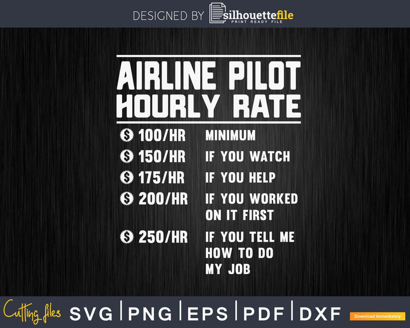 Funny Airline Pilot Hourly Rate Svg Png Cricut Files