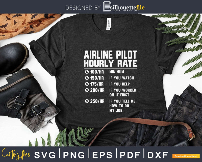 Funny Airline Pilot Hourly Rate Svg Png Cricut Files