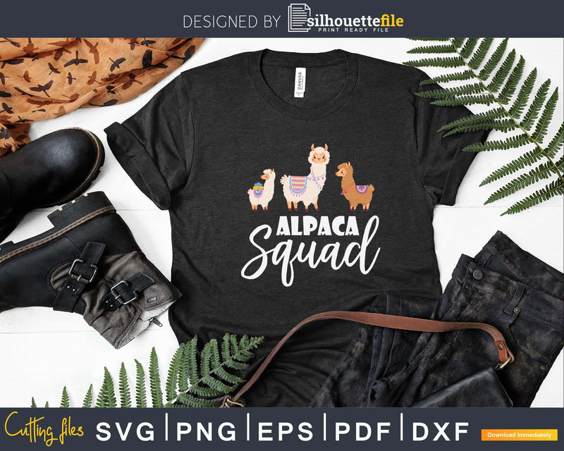 Funny Alpaca Squad Lovers Svg Llama Print Ready File