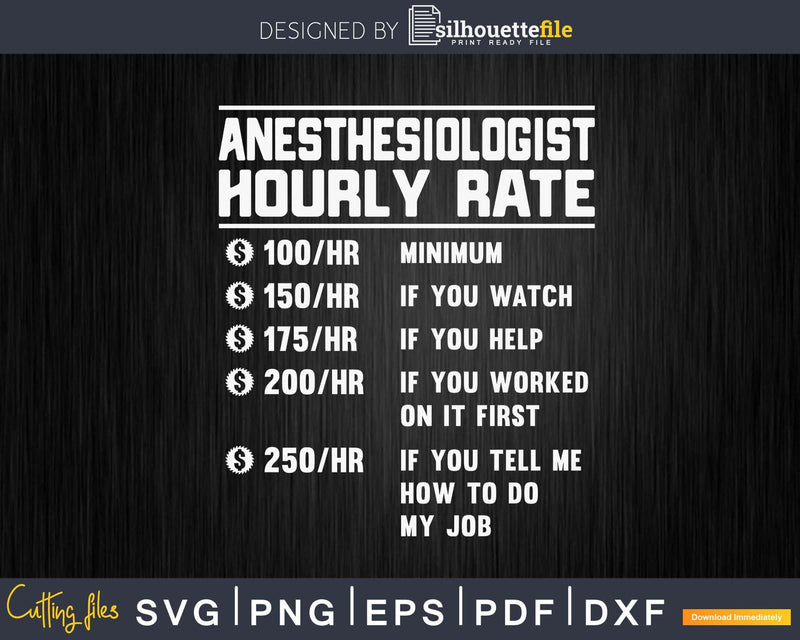 Funny Anesthesiologist Hourly Rate Job Svg Png Cricut Files
