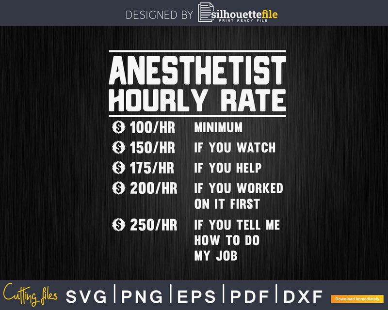 Funny Anesthetist Hourly Rate Svg Png Cricut Files