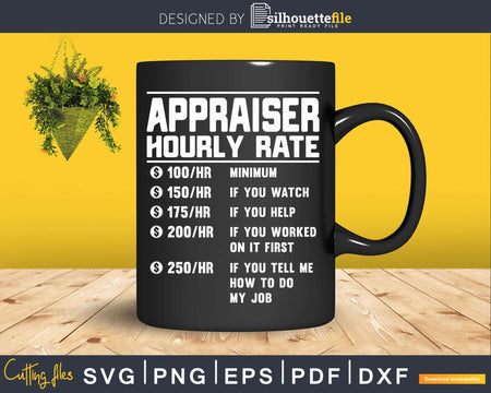 Funny Appraiser Hourly Rate Svg Png Cricut Files