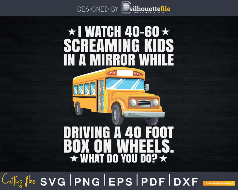 Funny Awesome School Bus Driver Screaming Kids Svg Design