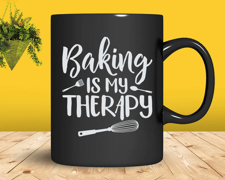 Funny Baking Is My Therapy Svg Png T-shirt Designs