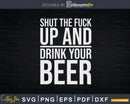 Funny Bartender Shut The Fuck Up Png Dxf Svg Cut Files