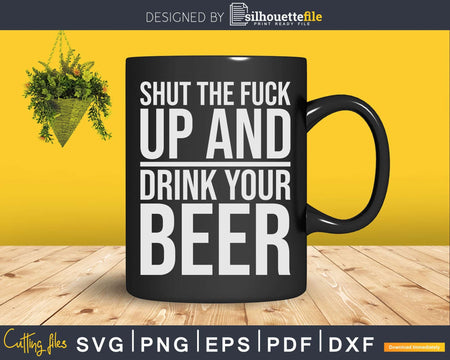 Funny Bartender Shut The Fuck Up Png Dxf Svg Cut Files For