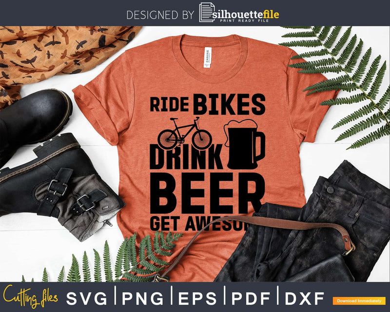 Funny Beer Bicycle Quotes Statement Ride Bike Drink Get