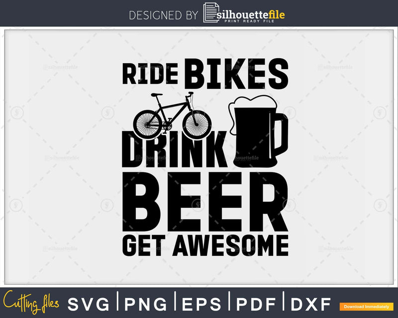 Funny Beer Bicycle Quotes Statement Ride Bike Drink Get