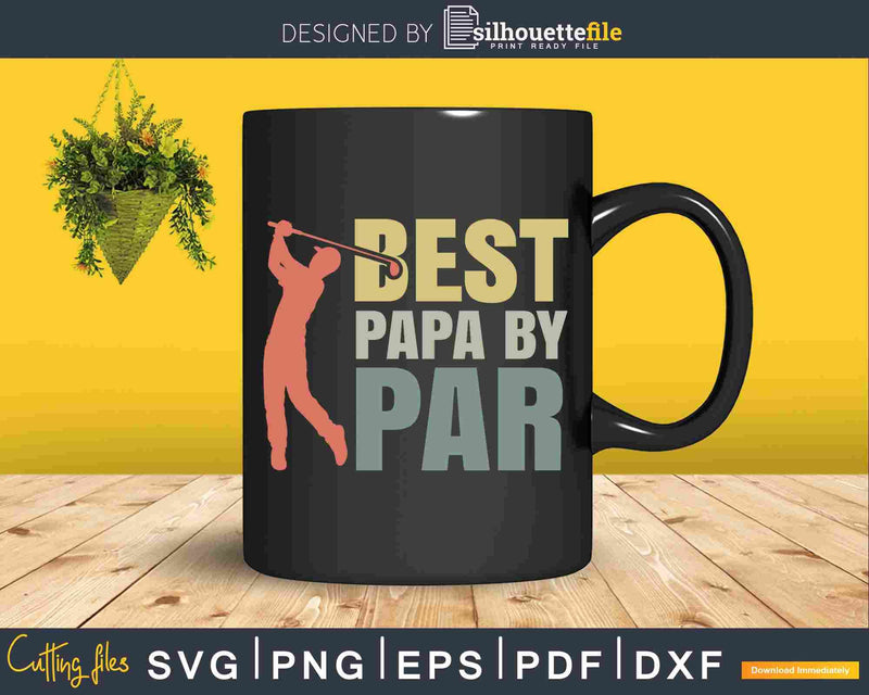 Funny Best Papa By Par Father’s Day Golf Svg Printable