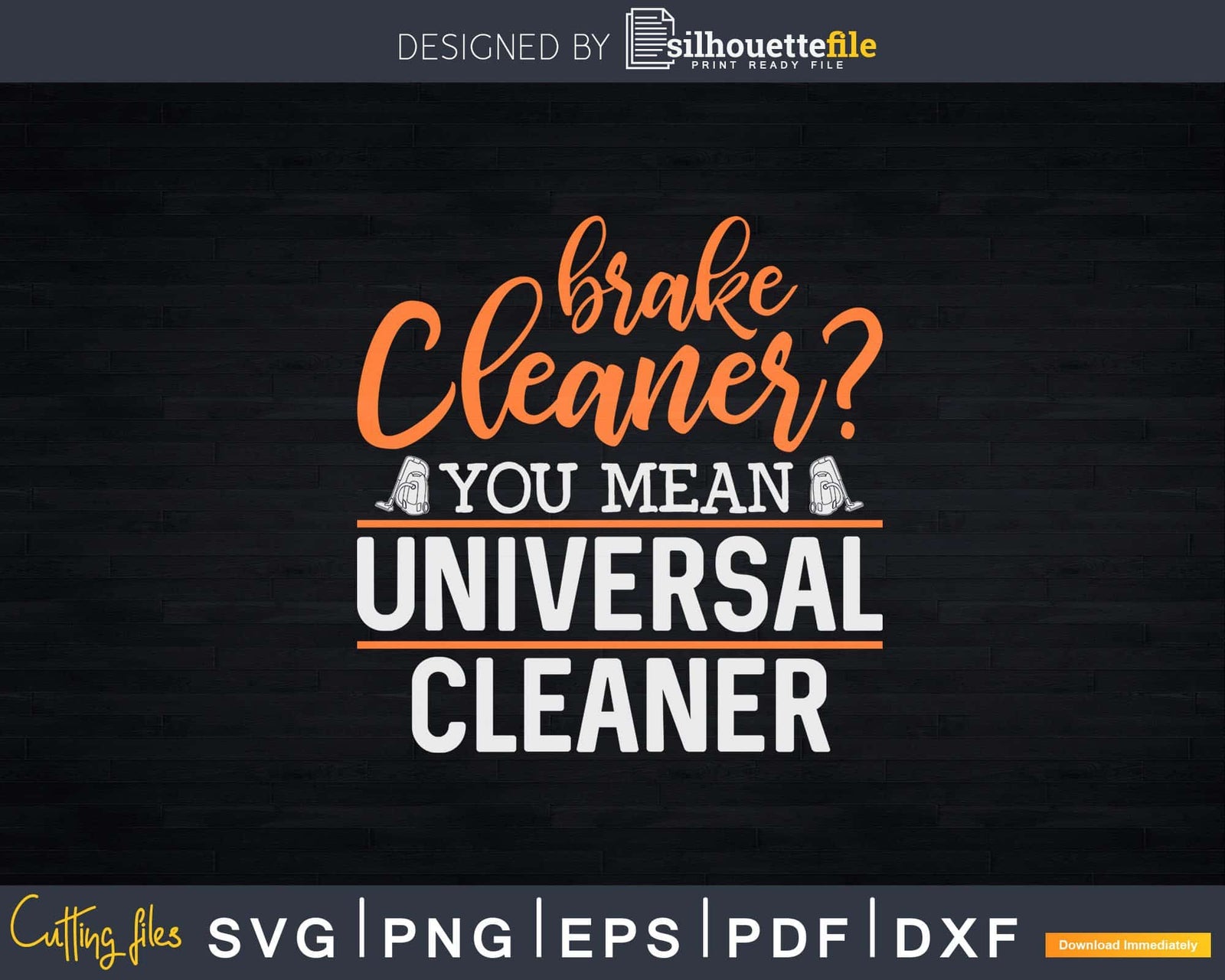 Funny Brake Cleaner Automotive Mechanic Svg Files For Silhouette ...