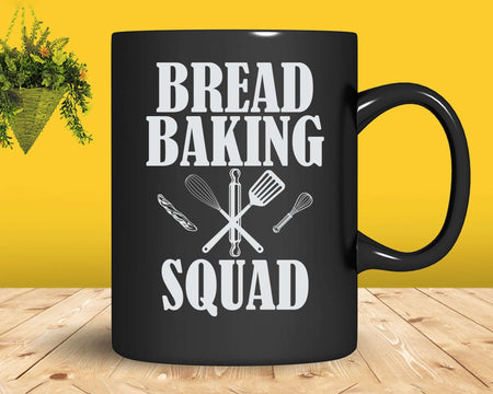Funny Bread Baking Squad Svg Png Cricut Files