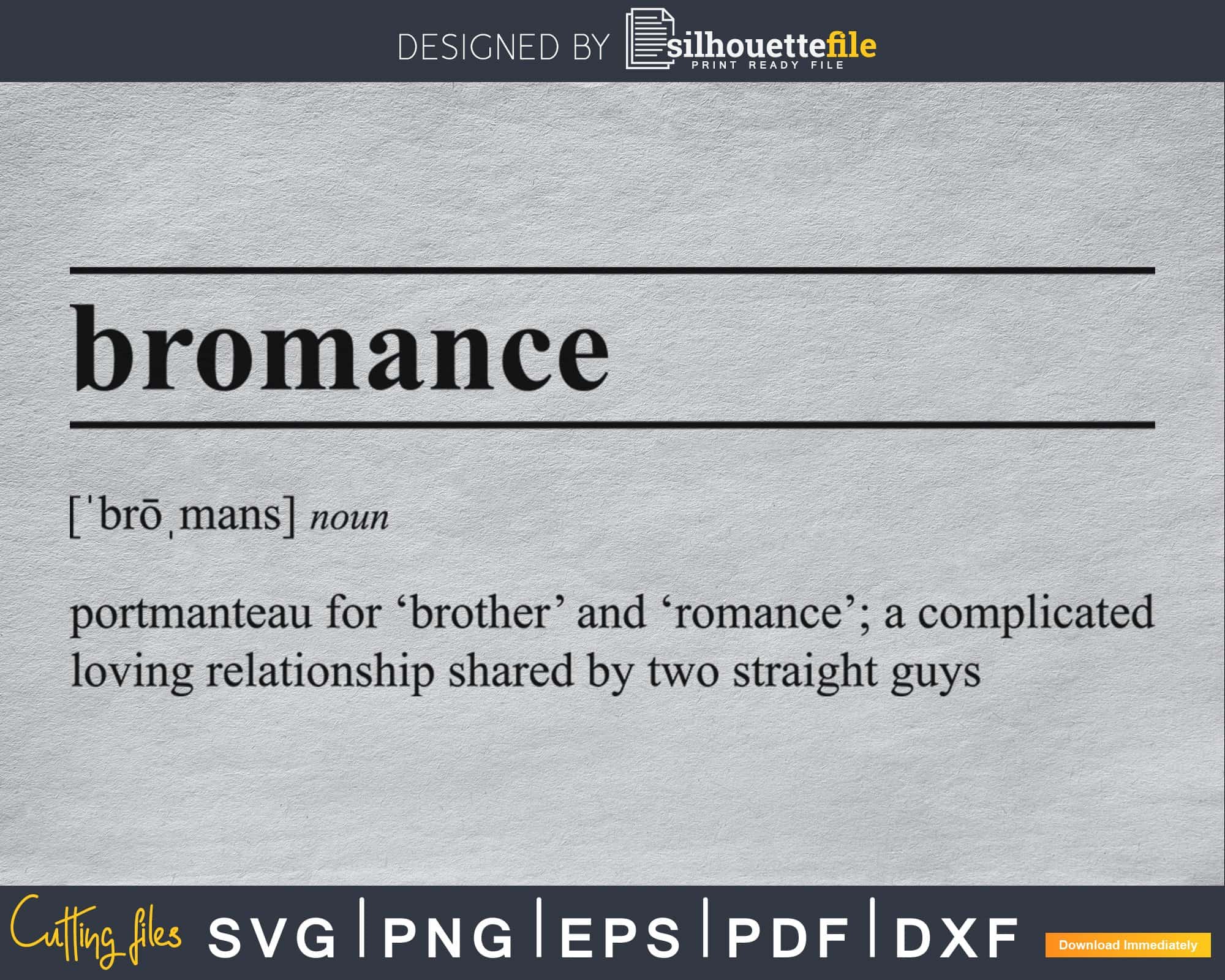 Bromance Sign Funny Bromance definition svg Vector printable file by Silhouette File ...