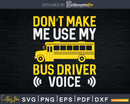 Funny Bus Driver Voice School Design Svg Cut File