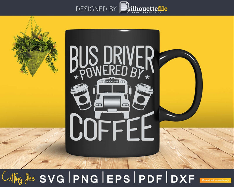 Funny Bus Drivers Need Coffee School Svg Design Cut File