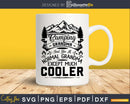 Funny Camping Grandma Except Much Cooler svg cricut cutting