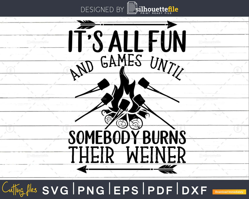Funny Camping svg Somebody Burns Their Weiner Family Camp