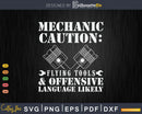 Funny Car Mechanic Caution Svg