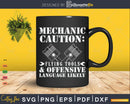 Funny Car Mechanic Caution Svg