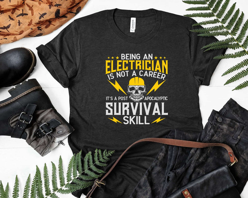 Funny Career is a Survival Skill Electrician Svg Png Files
