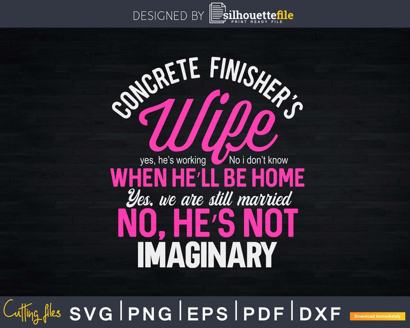 Funny Concrete Finisher’s Wife Svg T-shirt Design