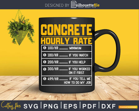 Funny Concrete Hourly Rate Svg Digital Cut File