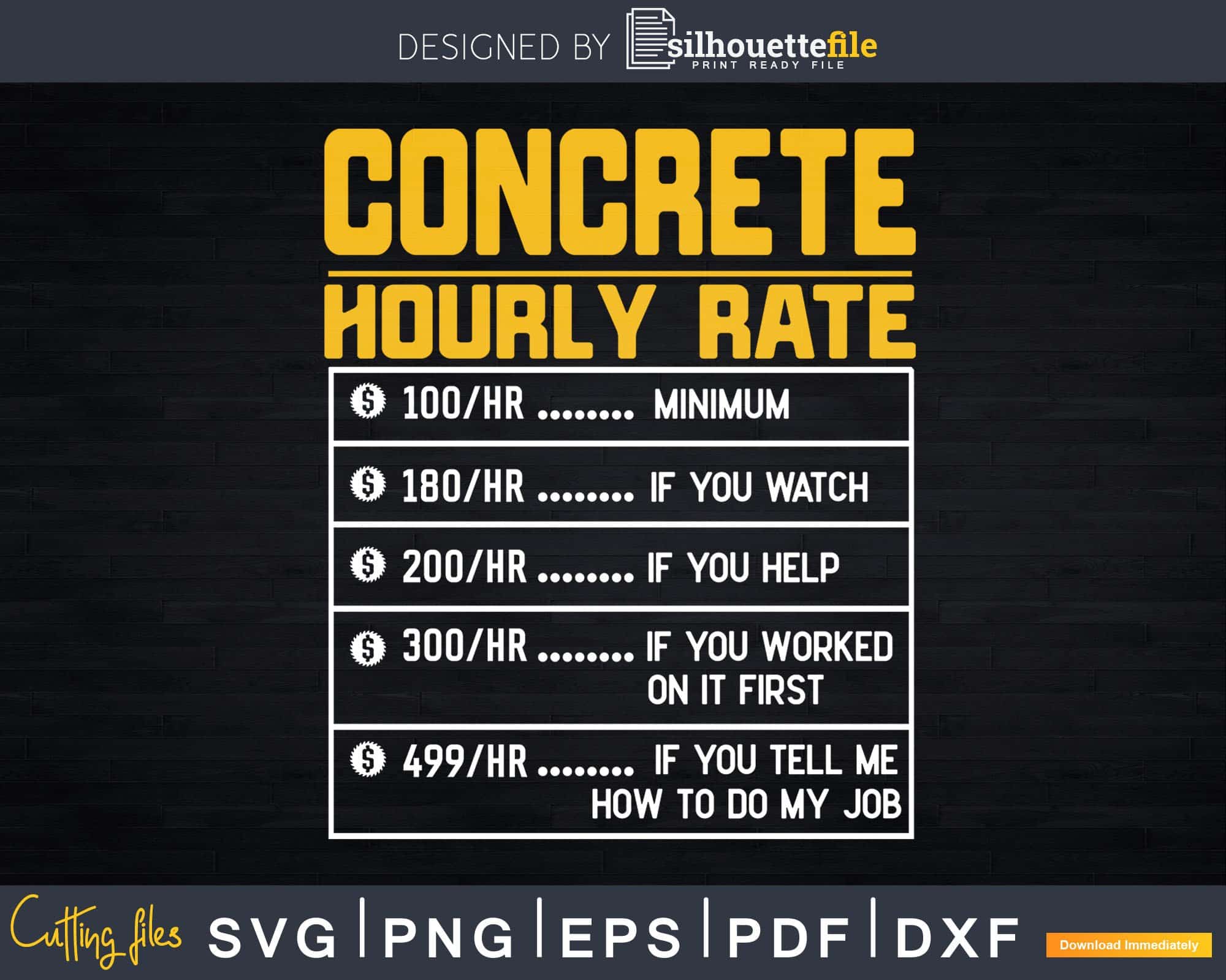 Funny Concrete Hourly Rate Svg Digital Cut File Silhouettefile