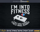 Funny Cornhole Pun T-Shirt I’m Into Fitness Svg Dxf Png File