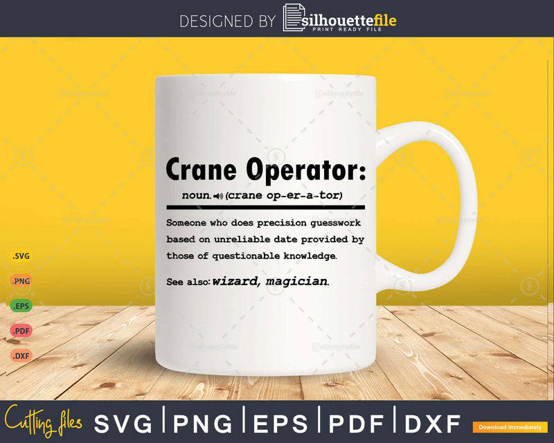 Funny Crane Operator Definition Graduation Gift