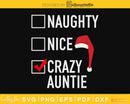 Funny Crazy Auntie Christmas svg png cricut craft