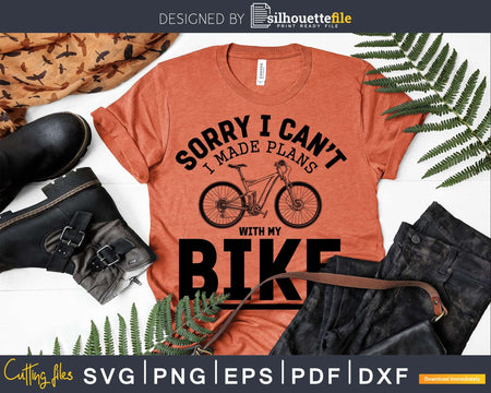 Funny Cycling Gifts Sorry I made plans with my bike - svg