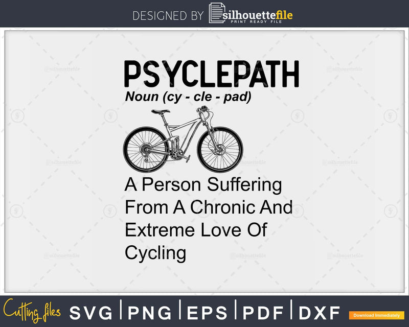 Funny Cycling Psyclepath Bicycle Bike gift for Cyclist svg