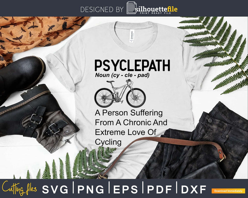 Funny Cycling Psyclepath Bicycle Bike gift for Cyclist svg