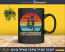 Funny Cyclocross Gift For Bicycling Enthusiasts svg cricut