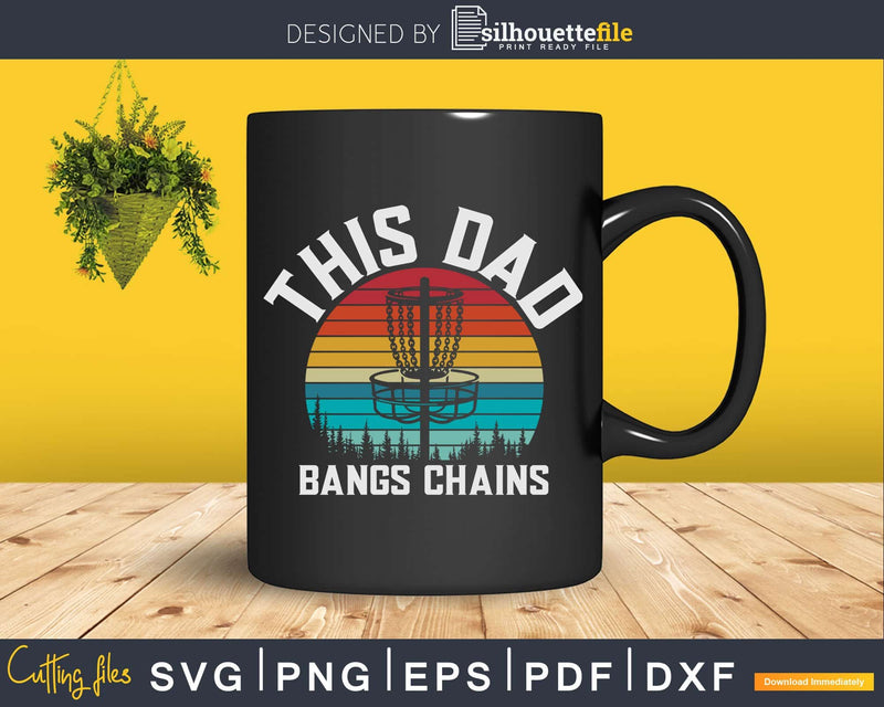 Funny Dad Bangs Chains Retro Disc Golf Svg Craft Cut File
