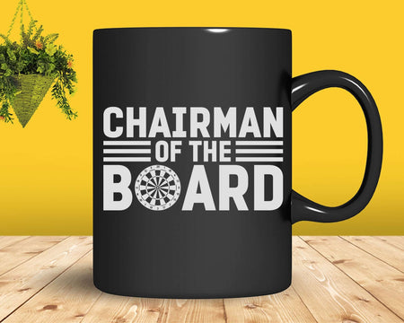 Funny Dart Chairman Of the Board Svg Png Cricut Files