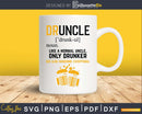 Funny Druncle Drinking Definition Svg Uncle Gift Print