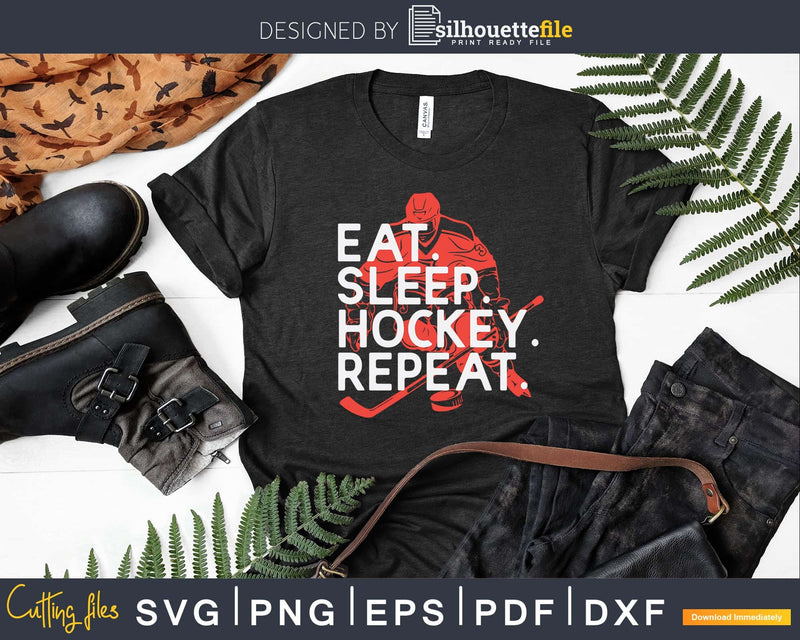 Funny Eat Sleep Hockey Repeat Svg Dxf Png Printable Cut