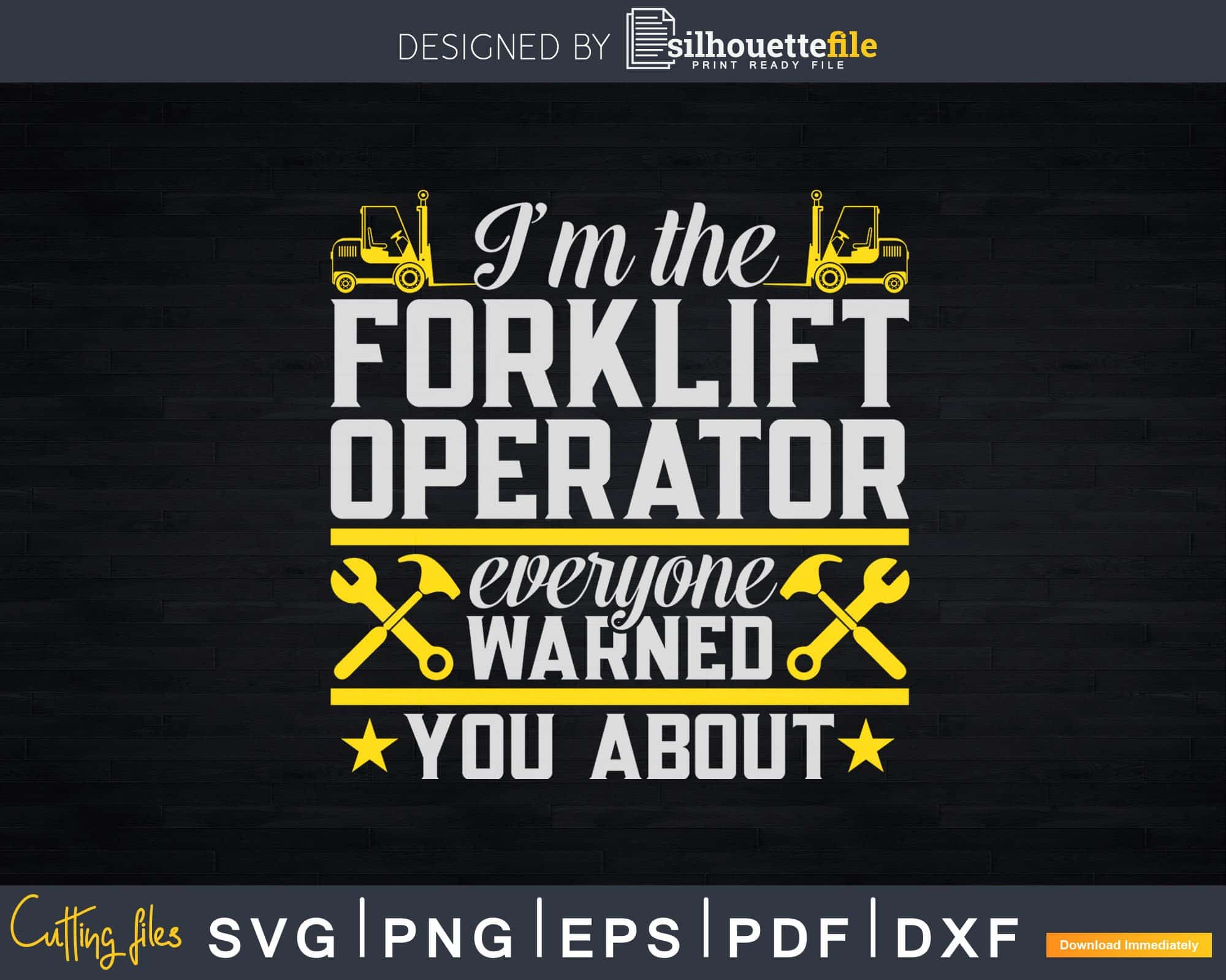 Funny Forklift Operator Truck Driver Svg Png Cricut Cut | Silhouettefile