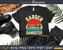 Funny Gardening Garden Gangster Shirt Retro Vintage svg cut