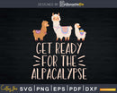 Funny Get Ready For The Alpacalypse Alpaca Svg Llama Print