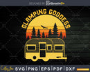 Funny Glamping Goddess Camping Svg Cut File