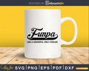 Funny Grandpa Funpa Definition Only Cooler Svg cut files