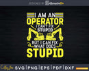 Funny Heavy Machinery Operator Svg Dxf Cricut Files