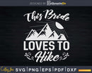 Funny Hiking Party This Bride Loves to Hike Svg Dxf Cricut