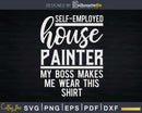 Funny House Painter Painting Business Owner Svg Dxf Png
