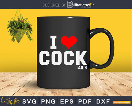 Funny I Love Cocktails Drinking Pun Png Dxf Svg Cut Files