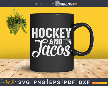 Funny Ice Hockey and Tacos Player Svg Png Dxf Cricut FIles